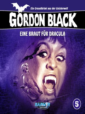 cover image of Gordon Black--Ein Gruselkrimi aus der Geisterwelt, Folge 5